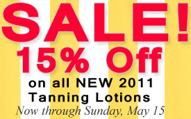 15% Savings - New 2011 Tanning Lotions